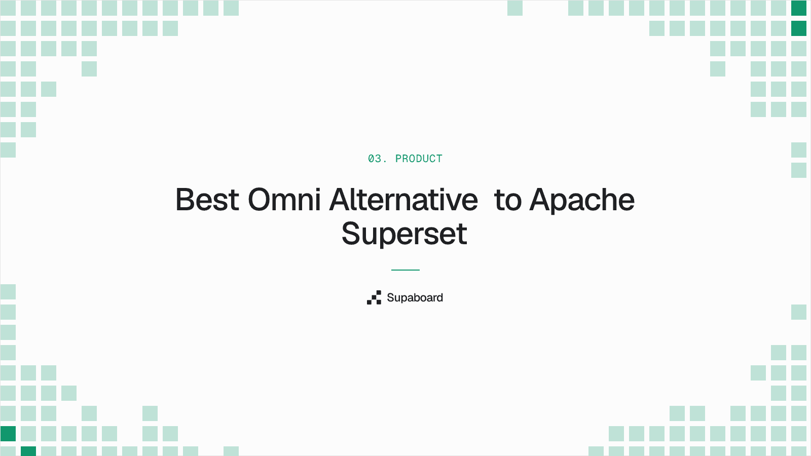 "Best Omni Alternative to Apache Superset" — Supaboard blog cover