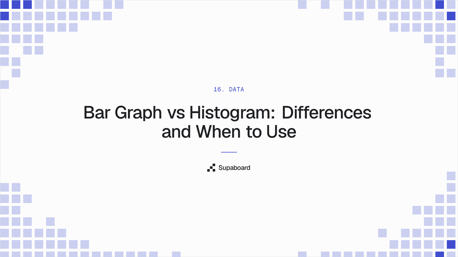"Bar Graph vs Histogram: Differences and When to Use" — Supaboard blog cover