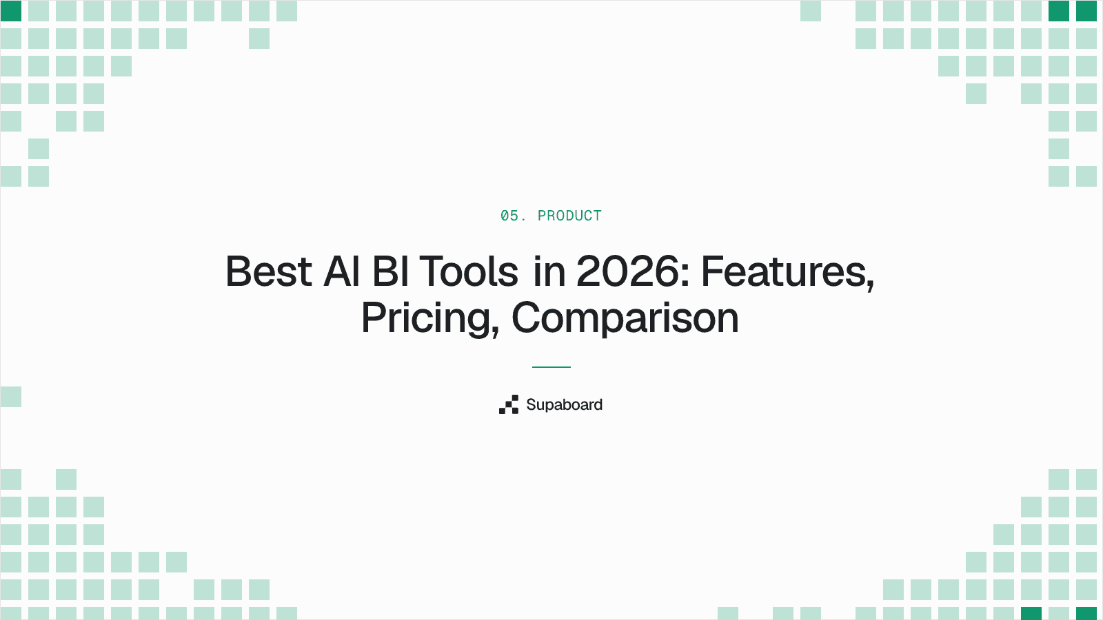 "Best AI BI Tools in 2026: Features, Pricing, Comparison" — Supaboard blog cover