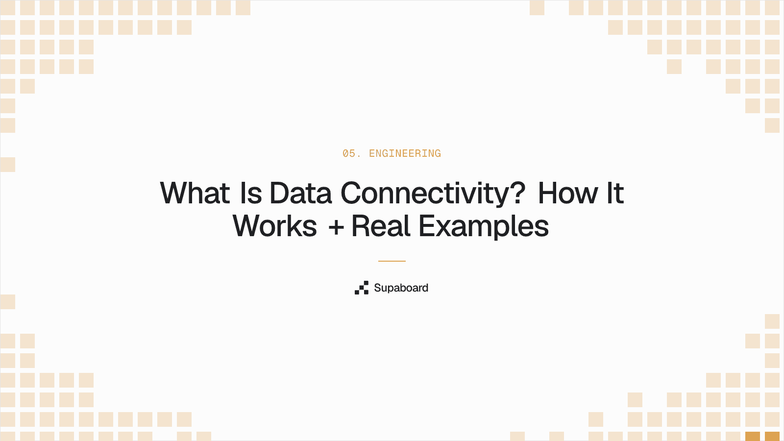 "What Is Data Connectivity? How It Works + Real Examples" — Supaboard blog cover