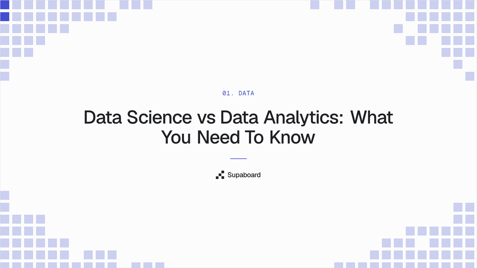 "Data Science vs Data Analytics: What You Need To Know" — Supaboard blog cover