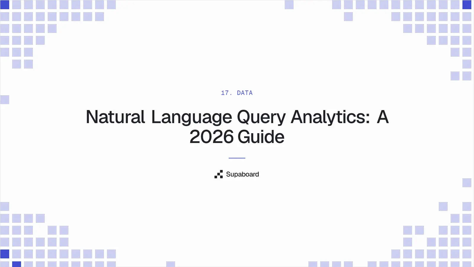 "Natural Language Query Analytics: A 2026 Guide" — Supaboard blog cover