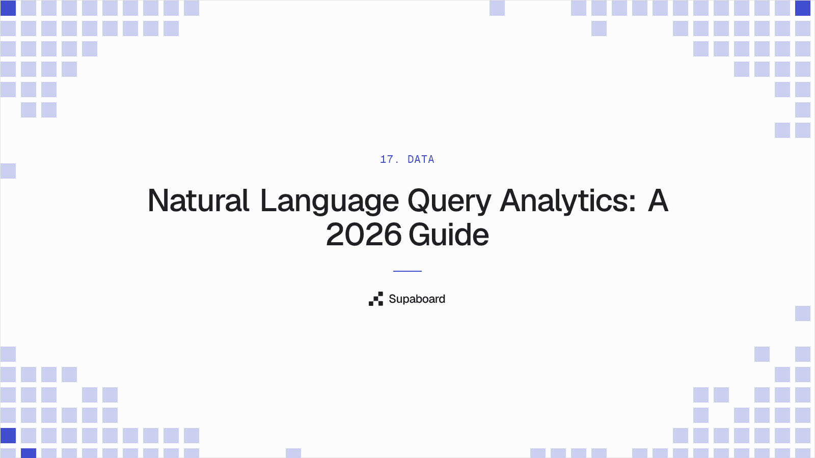 "Natural Language Query Analytics: A 2026 Guide" — Supaboard blog cover
