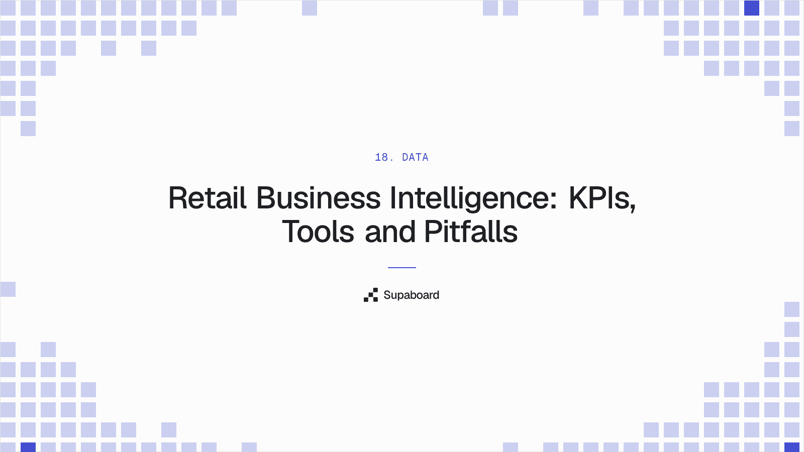 "Retail Business Intelligence: KPIs, Tools and Pitfalls" — Supaboard blog cover
