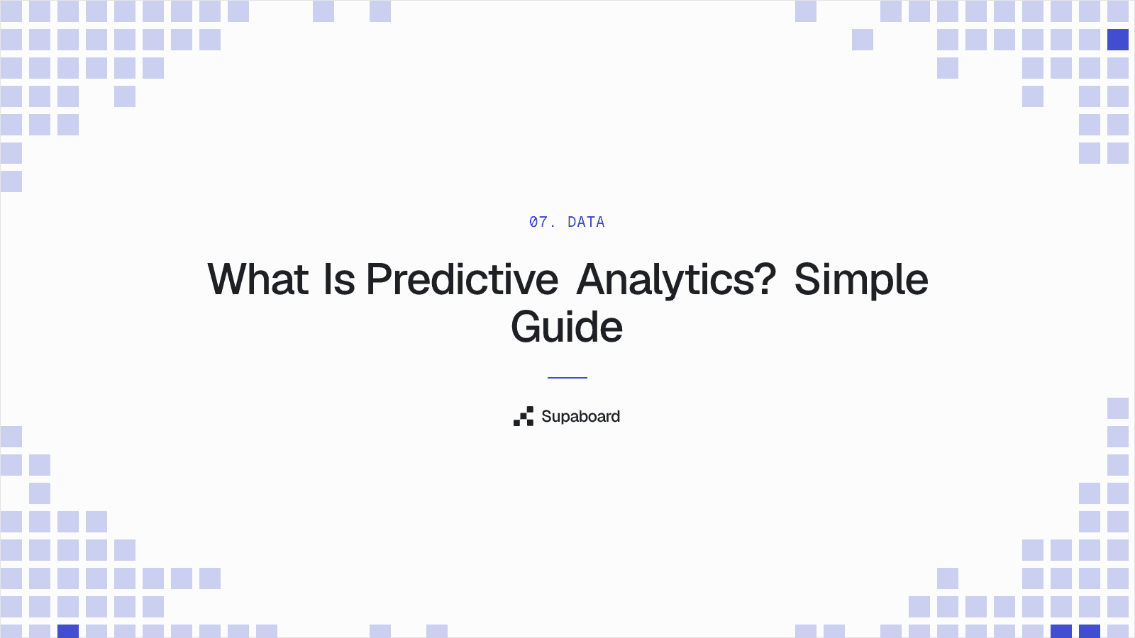 "What Is Predictive Analytics? Simple Guide" — Supaboard blog cover